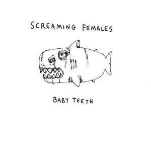 Screaming Females - Baby Teeth  LP LP